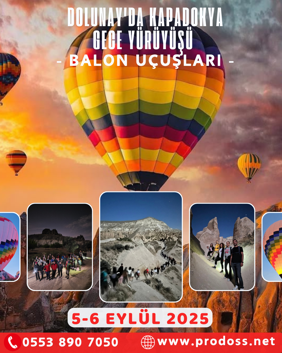 DOLUNAY'DA Kapadokya Gece Doğa Yürüyüşü & BALON UÇUŞLARI Fotoğraf ve Seyri     5-6 Eylül 2025 